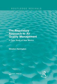 The Regulatory Approach to Air Quality Management (eBook, PDF) - Harrington, Winston
