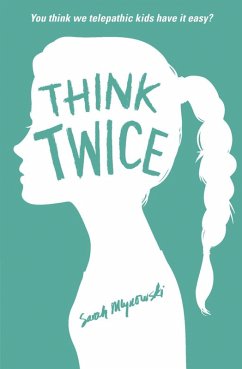 Think Twice (eBook, ePUB) - Mlynowski, Sarah