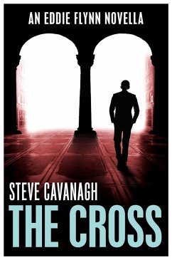 The Cross (eBook, ePUB) - Cavanagh, Steve