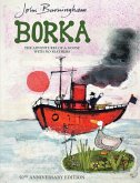 Borka: The Adventures of a Goose With No Feathers (eBook, ePUB) Borka: The Adventures of a Goose With No Feathers (eBook, ePUB)