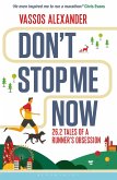 Don't Stop Me Now (eBook, ePUB) Don't Stop Me Now (eBook, ePUB)