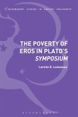 The Poverty of Eros in Plato's Symposium (eBook, ePUB)