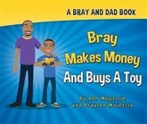Bray Makes Money and Buys a Toy (eBook, ePUB)