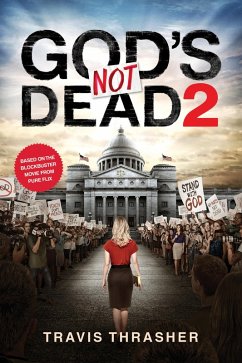 God's Not Dead 2 (eBook, ePUB) - Thrasher, Travis