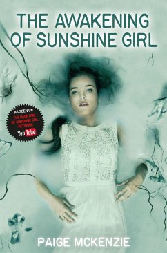The Awakening of Sunshine Girl (eBook, ePUB) - McKenzie, Paige; Sheinmel, Alyssa