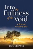 Into the Fullness of the Void (eBook, ePUB)