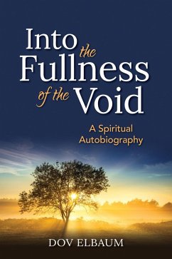 Into the Fullness of the Void (eBook, ePUB) - Elbaum, Dov