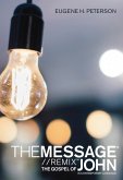 The Message Gospel of John in Contemporary Language (eBook, ePUB)