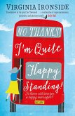 No, Thanks! I'm Quite Happy Standing! (eBook, ePUB)