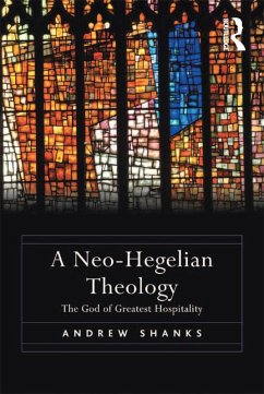 A Neo-Hegelian Theology (eBook, ePUB)