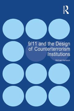 9/11 and the Design of Counterterrorism Institutions (eBook, PDF) - Karlsson, Michael