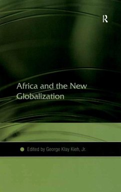 Africa and the New Globalization (eBook, ePUB) - Kieh, George Klay; Jr.