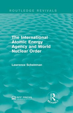 Cover The International Atomic Energy Agency and World Nuclear Order (eBook, PDF)