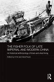 The Fisher Folk of Late Imperial and Modern China (eBook, PDF)