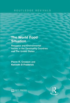 The World Food Situation (eBook, ePUB) - Crosson, Pierre R.; Frederick, Kenneth D