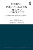 Biblical Interpretation Beyond Historicity (eBook, PDF)