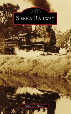 Sierra Railway (eBook, ePUB) - Mikesell, Stephen D.