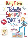 Polly Price's Totally Secret Diary: On Stage in America (eBook, ePUB)