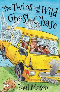 The Twins and the Wild Ghost Chase (eBook, PDF) - Mason, Paul