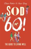 Sod Sixty! (eBook, ePUB)