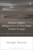 Human Rights Obligations of Non-State Armed Groups (eBook, PDF)