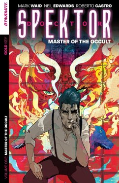 Doctor Spektor Vol.1: Master Of The Occult (eBook, ePUB) - Waid, Mark