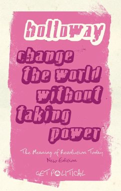 Change the World Without Taking Power (eBook, ePUB) - Holloway, John