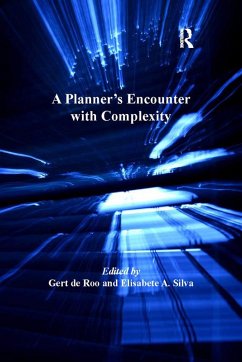 A Planner's Encounter with Complexity (eBook, ePUB) - Roo, Gert De; Silva, Elisabete A.