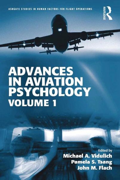Advances in Aviation Psychology (eBook, PDF) Advances in Aviation Psychology (eBook, PDF)