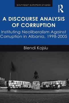 A Discourse Analysis of Corruption (eBook, PDF) - Kajsiu, Blendi