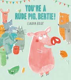 Cover You're A Rude Pig, Bertie! (eBook, ePUB)