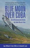 Blue Moon over Cuba (eBook, PDF)