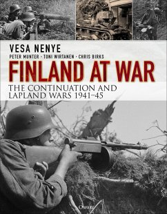 Finland at War (eBook, ePUB) - Nenye, Vesa; Munter, Peter; Wirtanen, Toni; Birks, Chris
