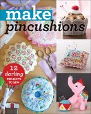 Make Pincushions (eBook, ePUB) Make Pincushions (eBook, ePUB)