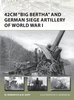 Cover 42cm 'Big Bertha' and German Siege Artillery of World War I (eBook, PDF)