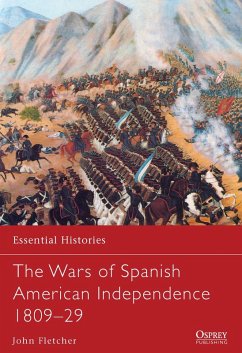 The Wars of Spanish American Independence 1809-29 (eBook, PDF) - Fletcher, John