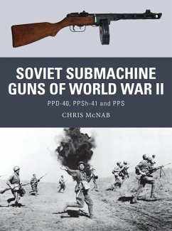 Soviet Submachine Guns of World War II (eBook, PDF) - McNab, Chris