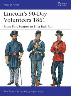 Lincoln's 90-Day Volunteers 1861 (eBook, PDF) - Field, Ron