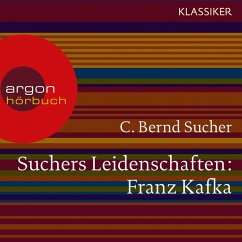 Suchers Leidenschaften: Franz Kafka (MP3-Download) - Sucher, C. Bernd