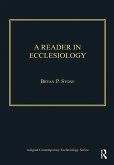 A Reader in Ecclesiology (eBook, ePUB) A Reader in Ecclesiology (eBook, ePUB)