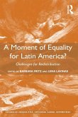 A Moment of Equality for Latin America? (eBook, ePUB)