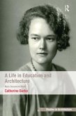 A Life in Education and Architecture (eBook, ePUB)