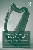 'And so began the Irish Nation' (eBook, ePUB)