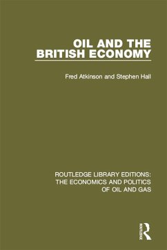 Oil and the British Economy (eBook, ePUB) - Hall, Stephen; Atkinson, Fred