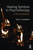 Healing Symbols in Psychotherapy (eBook, ePUB)