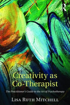 Creativity as Co-Therapist (eBook, ePUB) - Mitchell, Lisa