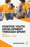 Positive Youth Development through Sport (eBook, ePUB)