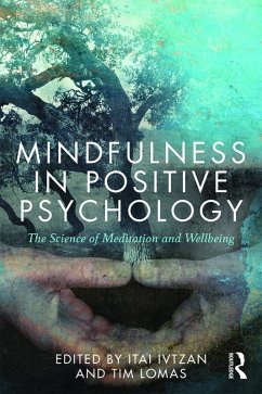 Mindfulness in Positive Psychology (eBook, ePUB)