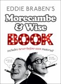 Eddie Braben's Morecambe and Wise Book (eBook, ePUB) Eddie Braben's Morecambe and Wise Book (eBook, ePUB)