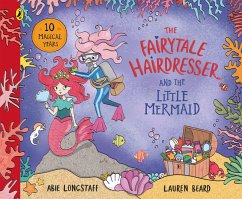 The Fairytale Hairdresser and the Little Mermaid (eBook, ePUB) - Longstaff, Abie